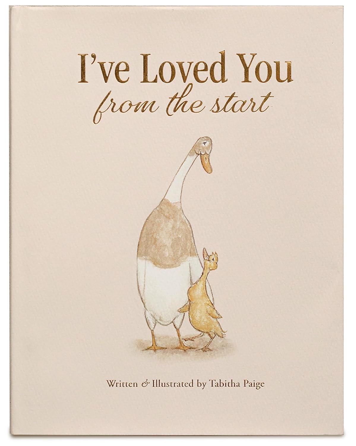 I've Loved You from the Start: A Board Book for Babies and Toddlers