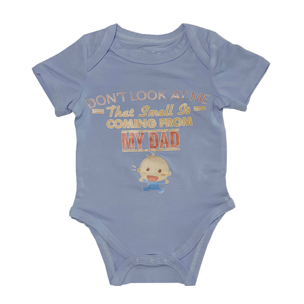 Bebe Bamboo Cute Saying Onesie - Don't Look At Me, That Smell Is Coming From Daddy - WERONE