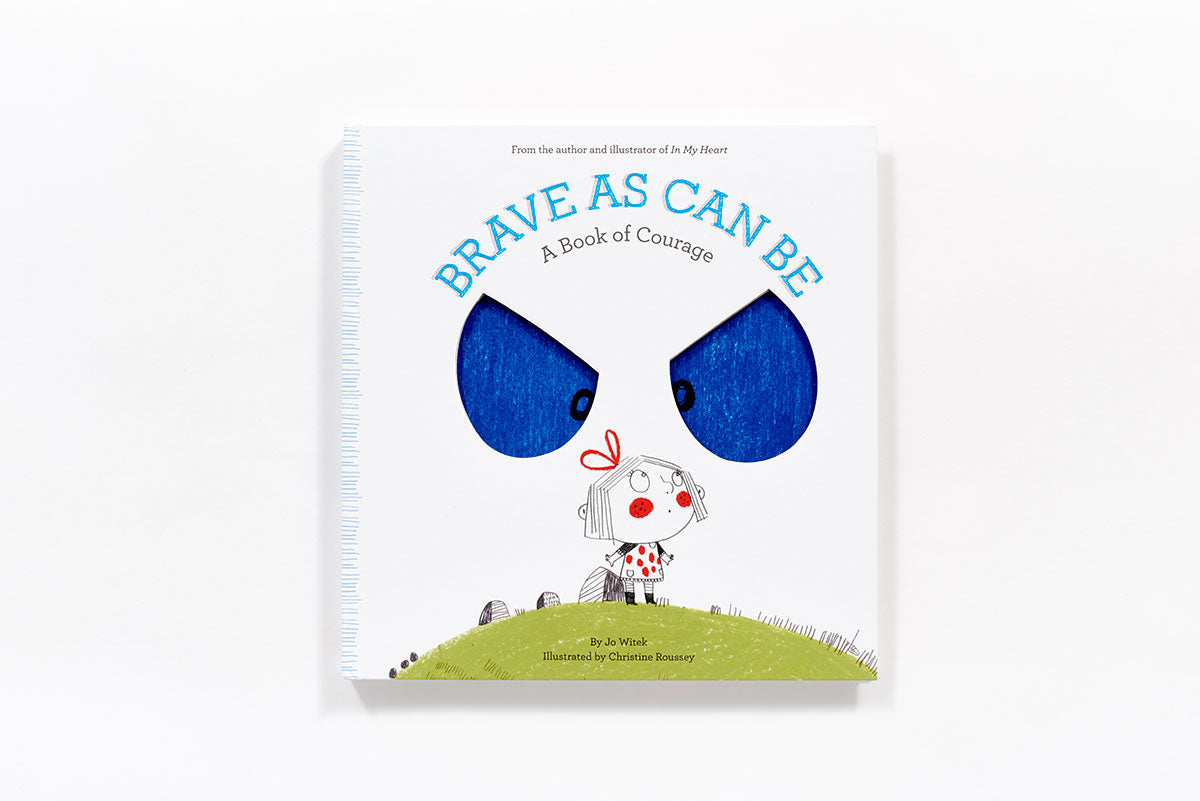 Brave As Can Be A Book Of Courage By Jo Witek - WERONE