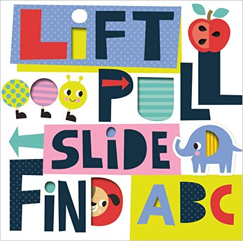Lift Pull Slide ABC Board Book by Scott Barker