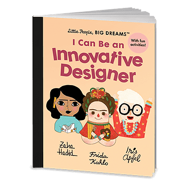 I Can Be An Innovative Designer Little People, BIG DREAMS